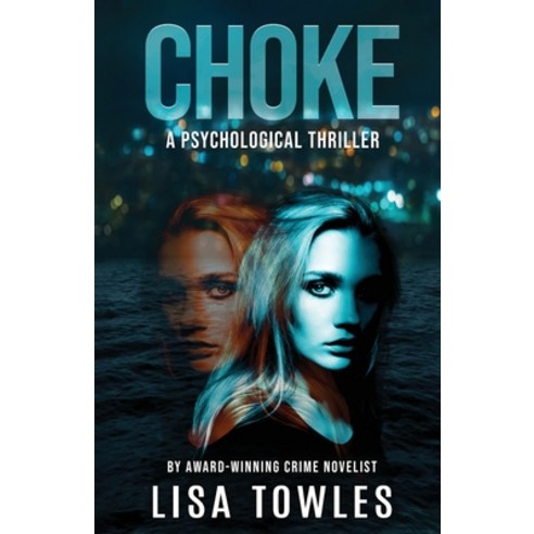 (영문도서) Choke: A Psychological Thriller Paperback, Indies United Publishing Ho..., English, 9781644565261