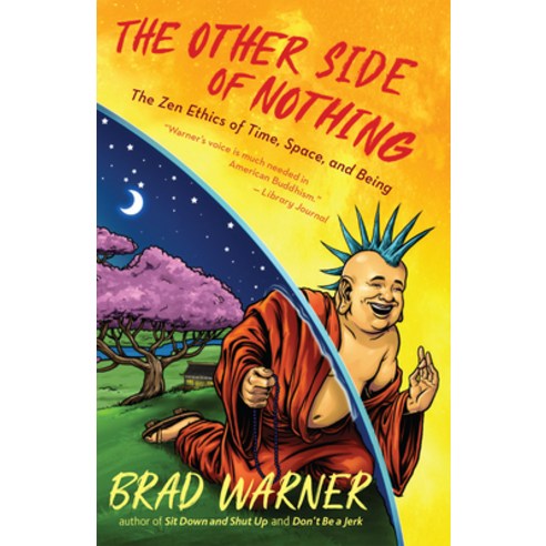 (영문도서) The Other Side of Nothing: Why Ethics Matter in a Nondualistic Universe Paperback, New World Library