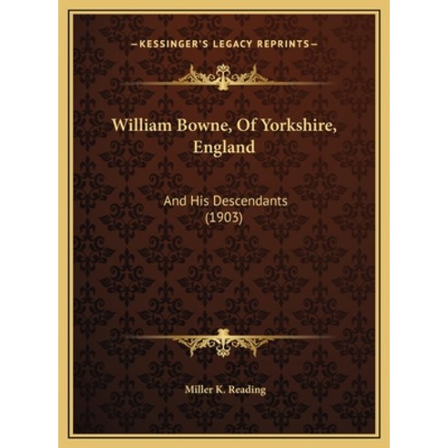 (영문도서) William Bowne Of Yorkshire England: And His Descendants (1903) Hardcover, Kessinger Publishing, English, 9781169654105