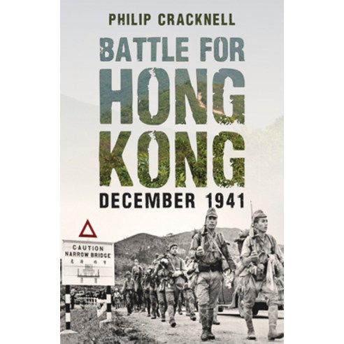 Battle for Hong Kong December 1941 Paperback, Amberley Publishing, English, 9781398109117