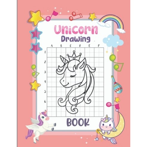 (영문도서) unicorn drawing book: Best Smart Coloring Book for Kids Easy Step-by-Step Drawing Guide ...