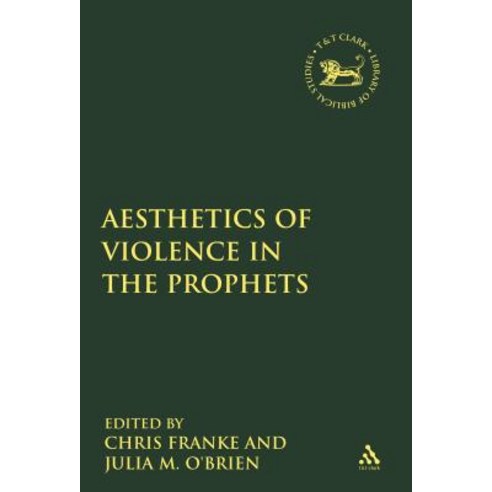 The Aesthetics of Violence in the Prophets Paperback, Bloomsbury Publishing PLC