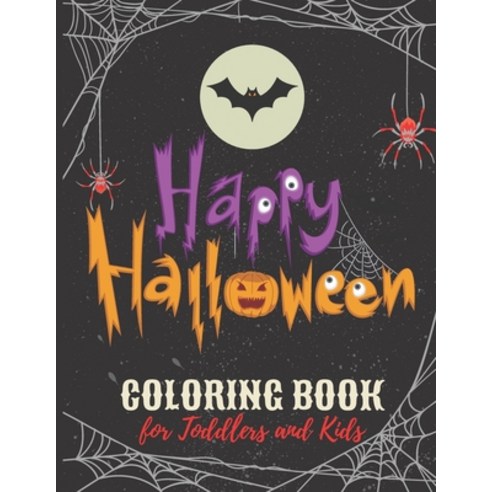 Halloween Coloring Book For Toddlers and Kids: 8.5"X11" 100 Pages with adorable Halloween Coloring ... Paperback, Independently Published, English, 9798697739853