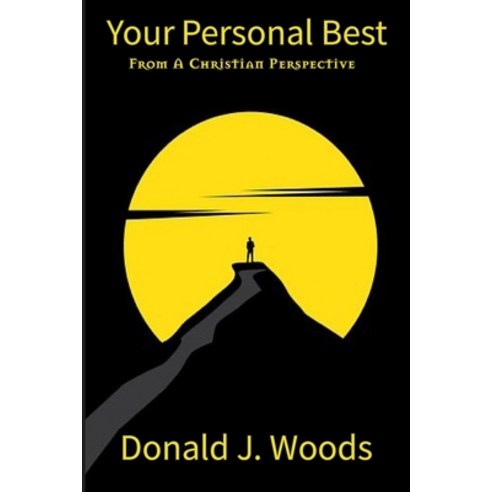 (영문도서) Your Personal Best: From A Christian Perspective Paperback, Derek Publications, English, 9781937979706