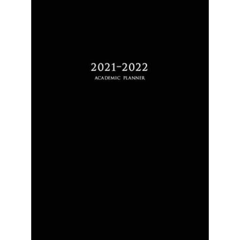 2021-2022 Academic Planner: Large Weekly and Monthly Planner with ...