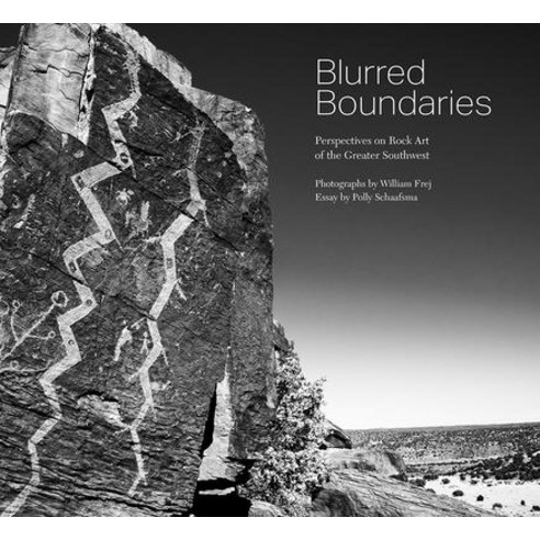 (영문도서) Blurred Boundaries: Perspectives on Rock Art of the Greater Southwest Hardcover, Museum of New Mexico Press, English, 9780890136799