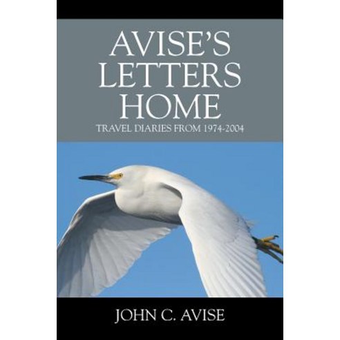 (영문도서) Avise''s Letters Home: Travel Diaries from 1974-2004 Paperback, Outskirts Press, English, 9781977204141
