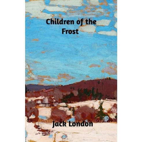 Children of the Frost Illustrated Paperback, Independently Published, English, 9798742226116