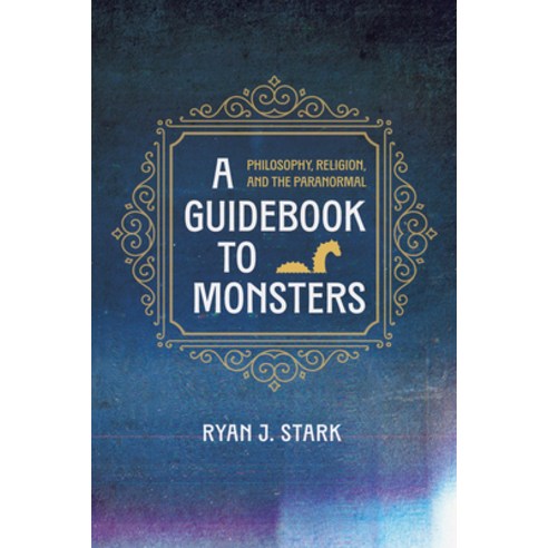(영문도서) A Guidebook to Monsters: Philosophy Religion and the Paranormal Paperback, Cascade Books, English, 9781666784695
