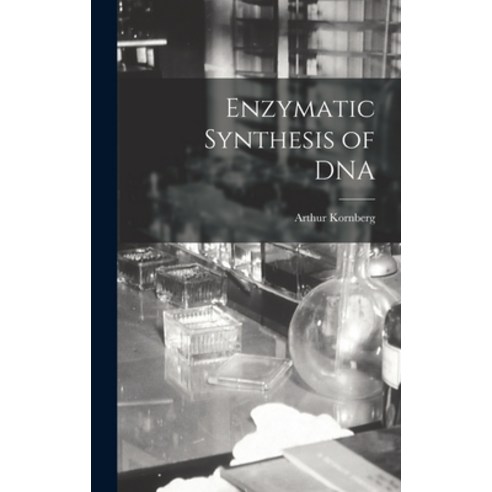 (영문도서) Enzymatic Synthesis of DNA Hardcover, Hassell Street Press, English, 9781013413988