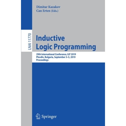 Inductive Logic Programming: 29th International Conference Ilp 2019 Plovdiv Bulgaria September 3... Paperback, Springer