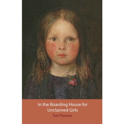 (영문도서) In the Boarding House for Unclaimed Girls Paperback, Annalese Press, English, 9781916362024