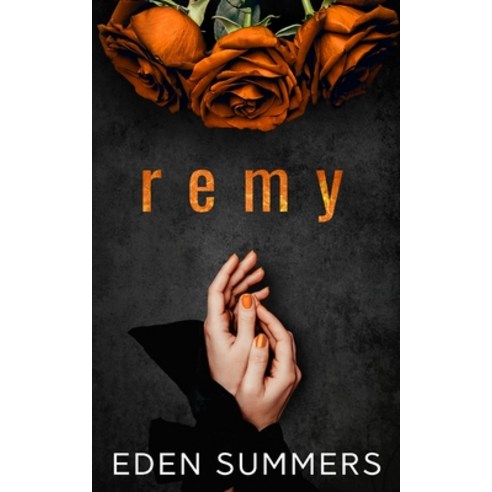 (영문도서) Remy Paperback, Eden Summers, English, 9781925512533