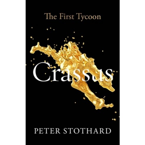 (영문도서) Crassus: The First Tycoon Hardcover, Yale University Press, English, 9780300256604