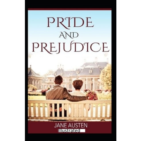 Pride and Prejudice Illustrated Paperback, Independently Published