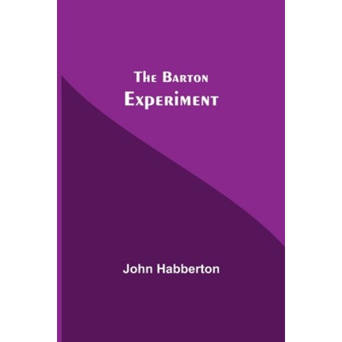 (영문도서) The Barton Experiment Paperback, Alpha Edition, English, 9789354592430
