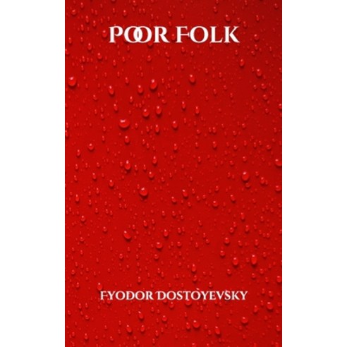 Poor Folk Paperback, Independently Published, English, 9798709025820