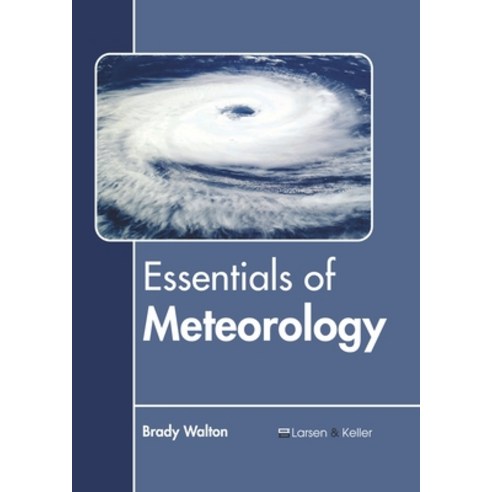 Essentials of Meteorology Hardcover, Larsen and Keller Education