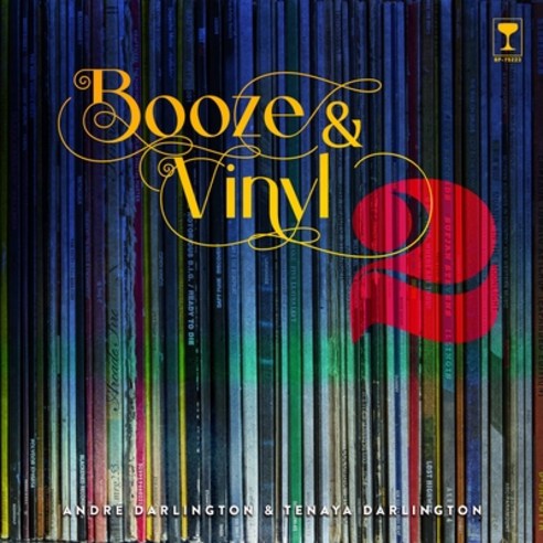 (영문도서) Booze & Vinyl Vol. 2: 70 More Albums + 140 New Recipes Hardcover, Running Press Adult, English, 9780762475223