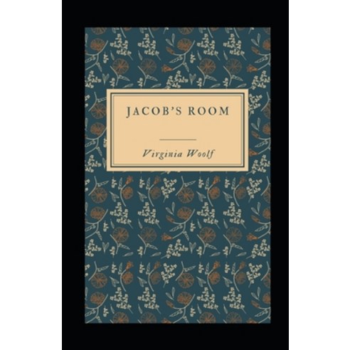 Jacob''s Room Illustrated Paperback, Independently Published, English, 9798738933349