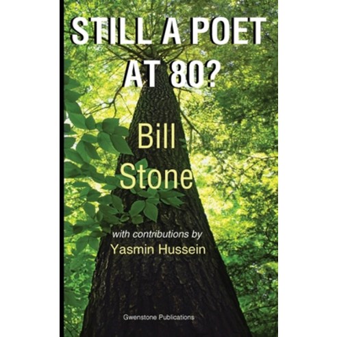 Still a Poet at 80? Paperback, Gwenstone Publications, English, 9780955297625