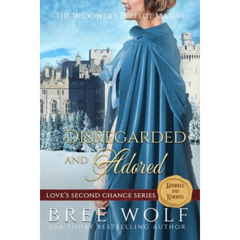 (영문도서) Disregarded & Adored: The Widower''s Perfect Match Paperback, Bree Wolf, English, 9783964820716