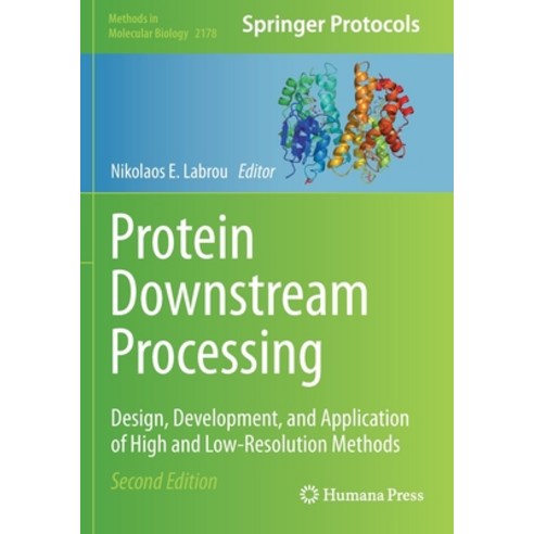 (영문도서) Protein Downstream Processing: Design Development and Application of High and Low-Resolutio... Paperback, Humana, English, 9781071607770