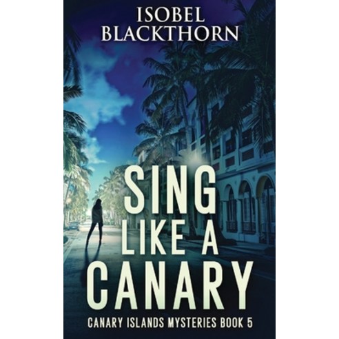 (영문도서) Sing Like a Canary Paperback, Next Chapter, English, 9784824111814