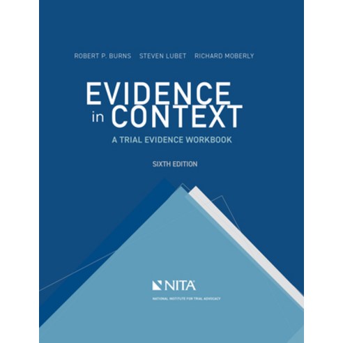 (영문도서) Evidence in Context: A Trial Evidence Workbook Paperback, Wolters Kluwer Law & Business, English, 9781601569707