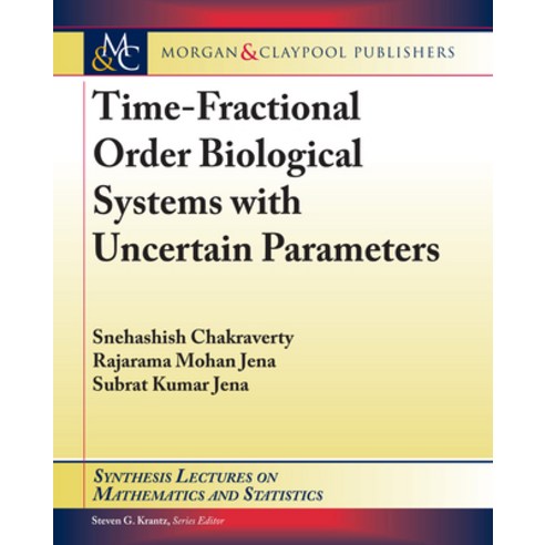 (영문도서) Time-Fractional Order Biological Systems with Uncertain Parameters Paperback, Morgan & Claypool, English, 9781681737492