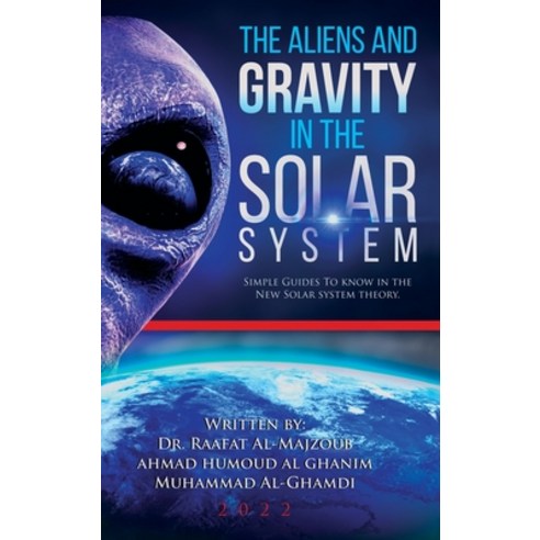 (영문도서) The Aliens and Gravity in the Solar System Hardcover, Maple Publishers, English, 9781915796950