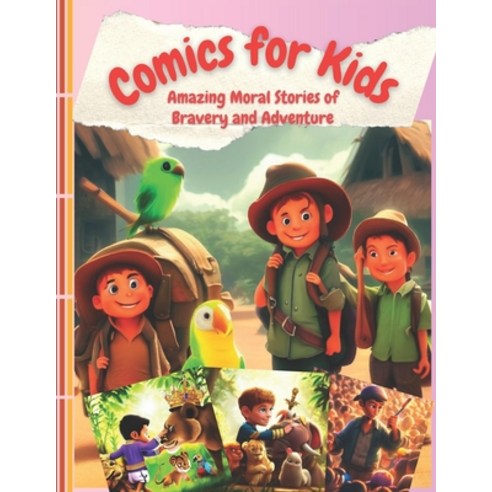 (영문도서) Comics for Kids: Amazing Moral Stories of Bravery and Adventure Paperback, Independently Published, English, 9798390347836