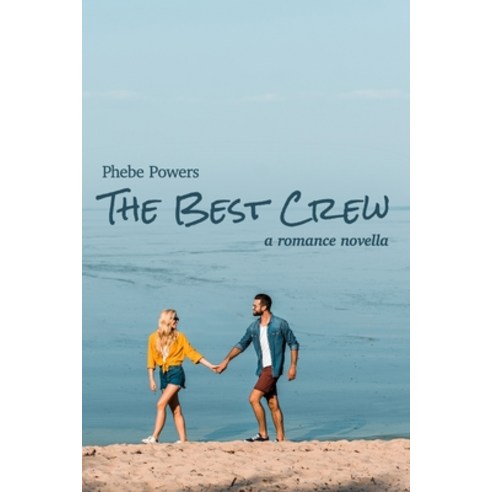 (영문도서) The Best Crew: A Novella Paperback, Phebe Powers, English, 9798987519332