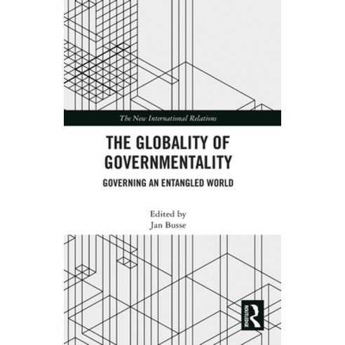 (영문도서) The Globality of Governmentality: Governing an Entangled World Hardcover, Routledge, English, 9780367491321