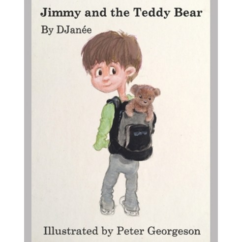 (영문도서) Jimmy and the Teddy Bear Paperback, Independently Published, English, 9781674083827