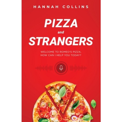 (영문도서) Pizza and Strangers Paperback, Hannah Collins, English, 9780578386737