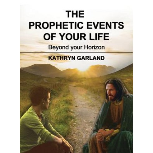 (영문도서) The Prophetic Events Of Your Life: Beyond Your Horizon Hardcover, ELM Hill, English, 9781595557506
