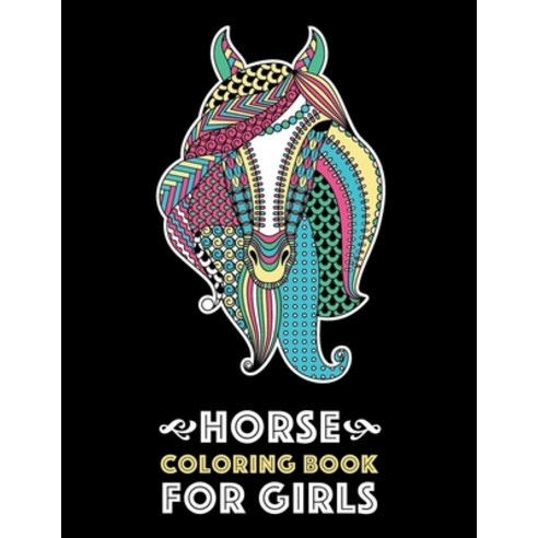 Horse Coloring Book For Girls Paperback, Independently Published