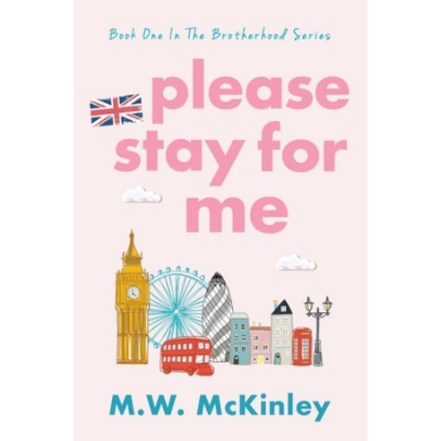 (영문도서) Please Stay for Me Paperback, M.W. McKinley, English, 9780578394657