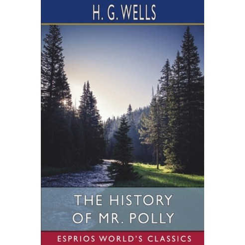 (영문도서) The History of Mr. Polly (Esprios Classics) Paperback, Blurb, English, 9798210022844