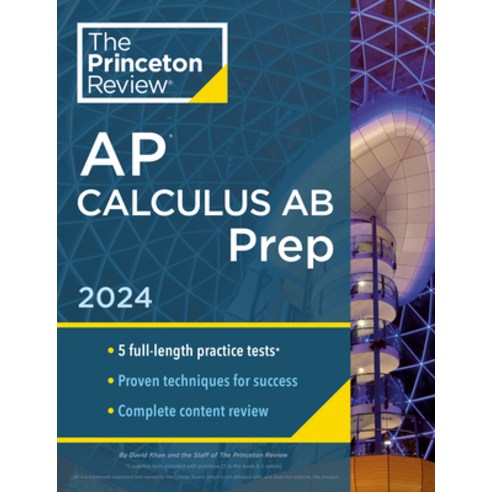 (영문도서) Princeton Review AP Calculus AB Prep 10th Edition: 5 Practice Tests + Complete Content Revie... Paperback, English, 9780593516744