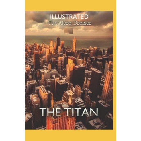 The Titan Illustrated Paperback, Independently Published, English, 9798744769130
