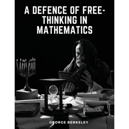 (영문도서) A Defence of Free-Thinking in Mathematics Paperback, Magic Publisher, English, 9781835914434