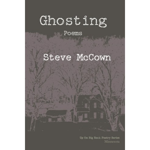 Ghosting Paperback, Up on Big Rock Poetry Series