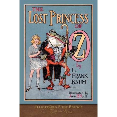 The Lost Princess of Oz: Illustrated First Edition Paperback, Seawolf Press