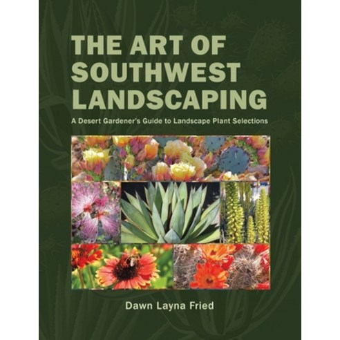 (영문도서) The Art of Southwest Landscaping Paperback, Page Publishing, Inc., English, 9781640274211