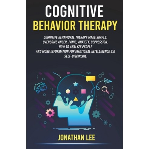 (영문도서) Cognitive Behavior Therapy (CBT) Paperback, Jonathan Lee, English, 9781393097372
