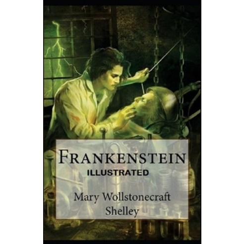 Frankenstein Illustrated Paperback, Independently Published, English, 9798740616841