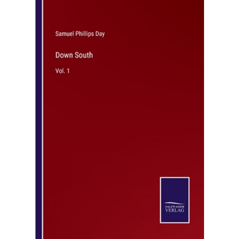(영문도서) Down South: Vol. 1 Paperback, Salzwasser-Verlag, English, 9783375032326