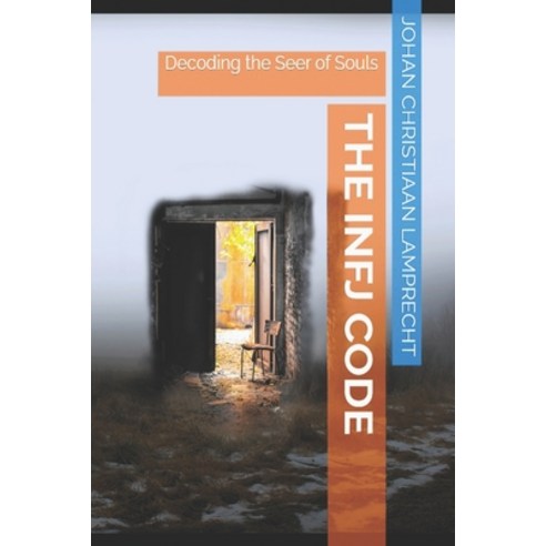 (영문도서) The INFJ Code: Decoding the Seer of Souls Paperback, Independently Published, English, 9798854274845